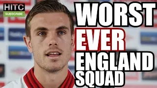 WORST EVER ENGLAND SQUAD