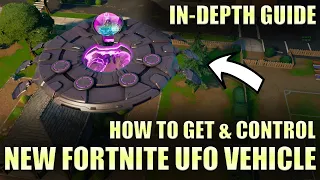 How to Get & Control NEW UFO Vehicle - Fortnite In Depth Guide - Fast Easy Tutorial *Season 7*