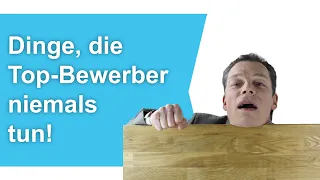 10 Dinge, die Top-Bewerber NIEMALS tun (Vorstellungsgespräch / Bewerbung schreiben) // M. Wehrle