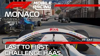 Last To First Challenge #1 | HAAS - Monaco | F1 Mobile Racing 2021