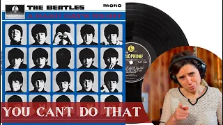 The Beatles, You Can’t Do That  - A Classical Musician’s First Listen and Reaction / Excerpts