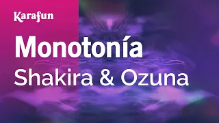 Monotonía - Shakira & Ozuna | Karaoke Version | KaraFun