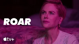 Roar — Official Trailer | Apple TV+