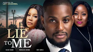 LIE TO ME - (ALEXX EKUBO | MONALISA ) NIGERIAN MOVIES 2022 LATEST FULL MOVIES | LATEST MOVIES