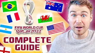 THE COMPLETE GUIDE TO THE QATAR 2022 WORLD CUP