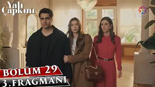 Yalı Çapkını 29. Bölüm 3. Fragmanı Analizi