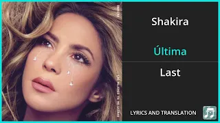 Shakira - Última Lyrics English Translation - Spanish and English Dual Lyrics  - Subtitles Lyrics