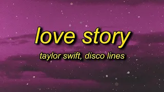[1 HOUR] Taylor Swift - Love Story (Lyrics) Disco Lines Remix  marry me juliet you'll never have to