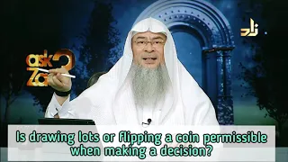 Is flipping a coin to make decisions permissible? What about Prophet drawing lots? - Assim al hakeem