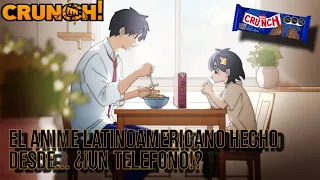 El ANIME LATINOAMERICANO hecho DESDE UN TELEFONO!? | CRUNCH Liners