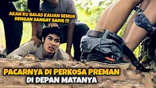 AKSI BALAS DENDAM PALING EKSTRIM DEMI SANG PACAR - ALUR CERITA FILM