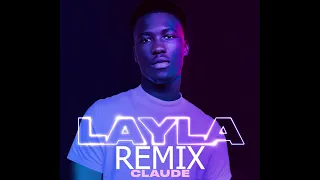 Claude - Layla (Electronic Pop Remix)