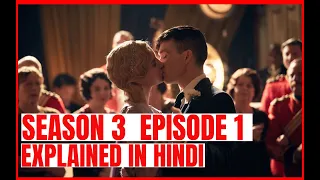 Peaky Blinders Season 3 - Episode 1 Explained In Hindi