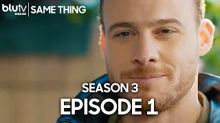 Same Thing - Episode 1 (English Subtitle) Aynen Aynen | Season 3 (4K)