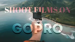 Creating CINEMATIC FILMS Shot Entirely on GOPRO! *5 Tips