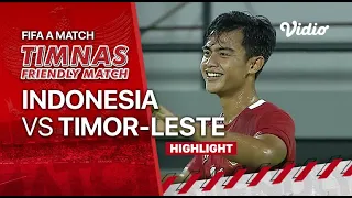 Highlights - Indonesia VS Timor-Leste | FIFA 'A' Timnas Indonesia