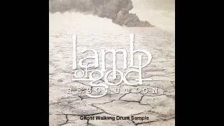 Lamb Of God - Ghost Walking (Drums)