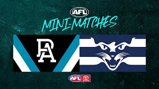 Mini-Match | Port Adelaide v Geelong | Qualifying Final, 2021 | AFL