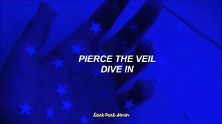 PIERCE THE VEIL - DIVE IN | Sub Español | Traducida al español ♥