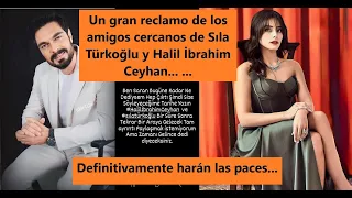 A big claim from Sıla Türkoğlu and Halil İbrahim Ceyhan's close friends...