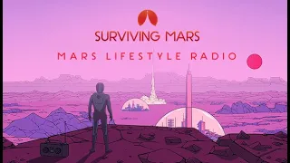 Surviving Mars  - Mars Lifestyle Radio