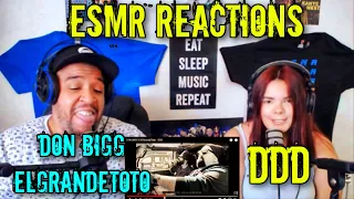 *DON BIGG X ELGRANDETOTO* "DDD" [ESMR REACTIONS]