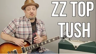 ZZ Top Tush Guitar Lesson + Tutorial