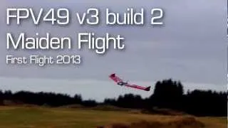 FPV49 v3 build 2 Maiden Flight