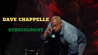 Dave Chappelle | Gynecologist😂