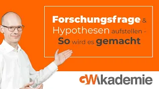 Forschungsfrage & Hypothesen aufstellen - So wird es gemacht