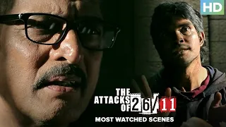 The Attacks of 26/11 Movie Most Watched Scenes | Nana Patekar. Sanjeev & Ram Gopal Varma