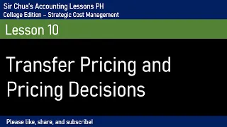 [Strategic Cost Management] Transfer Pricing and Pricing Decisions