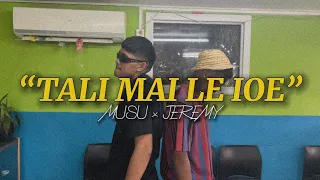 MUSU - TALI MAI LE IOE ( Feat. JEREMY) Official Music Video