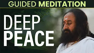 Guided Meditation to Experience Deep Peace | Gurudev