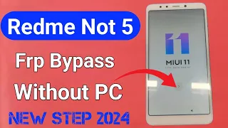 Redme Not 5 Frp Bypass Without PC Mi Note 5  Google Account Remove