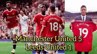 3 Goals for Bruno 4 Assists for Pogba 5 Star Performance|| Man Utd 5  Leeds United 1