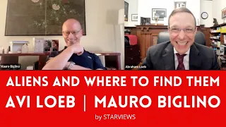 Aliens and Where to Find Them | Avi Loeb and Mauro Biglino