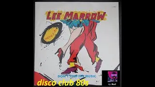 Lee Marrow Dont Stop the musi Italo disco