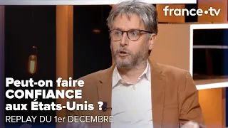 France - USA : la guerre économique est déclarée ? - REPLAY C Ce soir du 1er décembre 2022