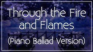 Through the Fire and Flames (Piano Ballad Version) Lyric Video - Jacob Sutherland