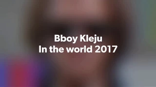 Bboy kleju practice in the world 2017