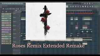 Imanbek - Roses Remix [Extended Remake]+Free FLP