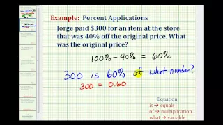 Ex:  Find the Original Price Given the Discount Price and Percent Off