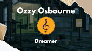 Ozzy Osbourne - Dreamer (Tradução - PT-BR / ENG)