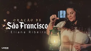 Oração de São Francisco | Eliana Ribeiro