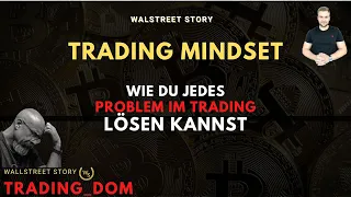 Trading-Mindset: Wie du JEDES PROBLEM im Trading beseitigen kannst