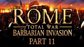 Rome: Total War - Barbarian Invasion - Part 11 - Attack of the Huns