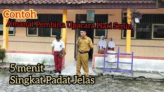 Contoh Amanat Pembina Upacara Hari Senin Hanya 5 Menit