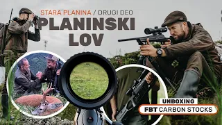 Planinski lov - 2. deo Stara Planina/Mountain hunting - part 2. | FBT stocks unboxing | E203