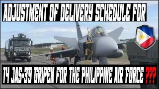 Adjustment of delivery schedule for 14 Jas 39 Gripen for the Philippine Air Force❓❓❓